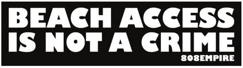 "Beach Access" Sticker By 808 Empire
