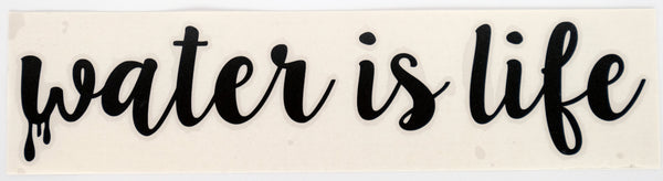 *Water is Life Stella Diecut Sticker