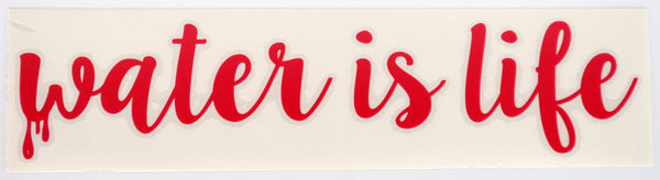 *Water is Life Stella Diecut Sticker