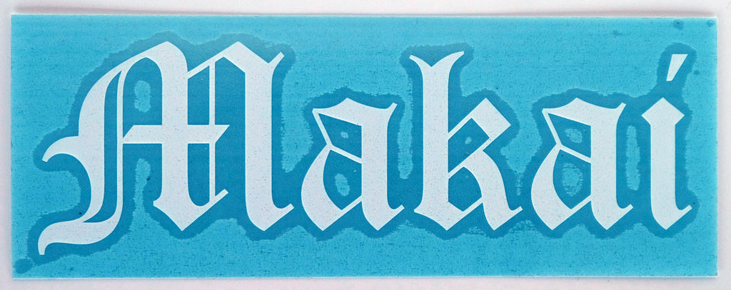 +Makai Old E Diecut Sticker