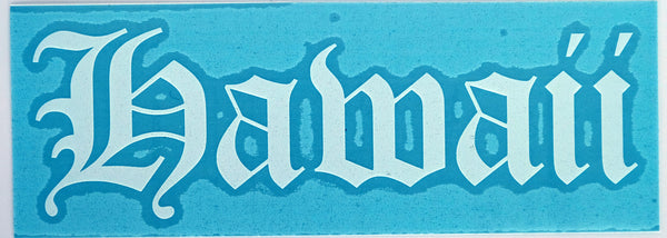 Hawaii Old E Diecut Sticker